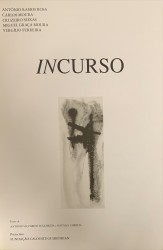 INCURSO. Aguarelas de... António Ramos Rosa. Carlos Moura. Cruzeiro Seixas. Miguel Graça Moura. Vergilio Ferreira. Textos de António Victorino d'Almeida e Natália Correia.